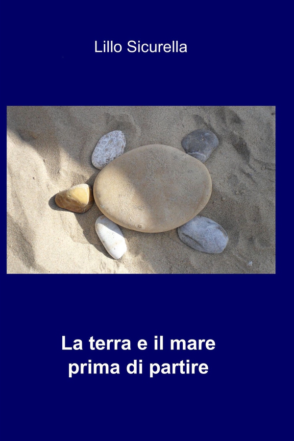La terra e il mare prima di partire - Librerie.coop La terra e il mare prima di partire - Librerie.coop