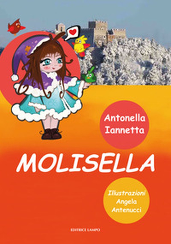 Molisella. Ediz. italiana e inglese - Librerie.coop Molisella. Ediz. italiana e inglese - Librerie.coop