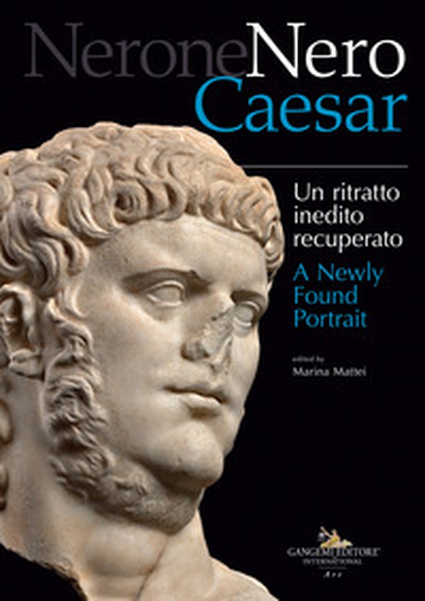 Nerone Nero Caesar. Un ritratto inedito recuperato-A newly found portrait - Librerie.coop Nerone Nero Caesar. Un ritratto inedito recuperato-A newly found portrait - Librerie.coop