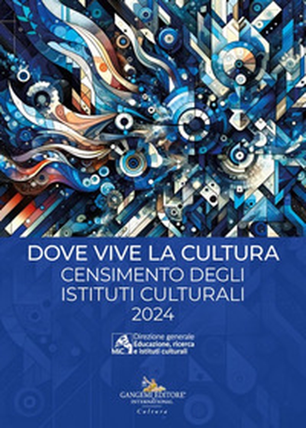 Dove vive la cultura. Censimento degli istituti culturali italiani. Testo inglese a fronte - Librerie.coop Dove vive la cultura. Censimento degli istituti culturali italiani. Testo inglese a fronte - Librerie.coop