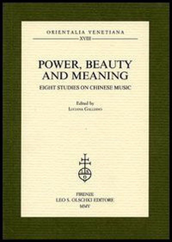 Power, beauty and meaning. Eight studies on Chinese music - Librerie.coop Power, beauty and meaning. Eight studies on Chinese music - Librerie.coop