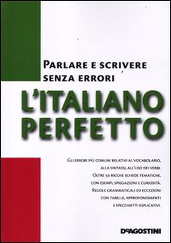 L'italiano perfetto. Parlare e scrivere senza errori - Librerie.coop L'italiano perfetto. Parlare e scrivere senza errori - Librerie.coop