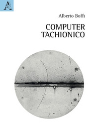 Computer tachionico - Librerie.coop