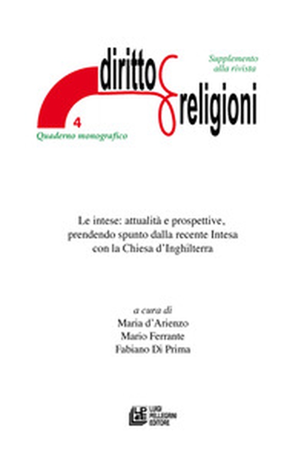 Le intese: attualità e prospettive, prendendo spunto dalla recente Intesa con la Chiesa d'Inghilterra - Librerie.coop Le intese: attualità e prospettive, prendendo spunto dalla recente Intesa con la Chiesa d'Inghilterra - Librerie.coop