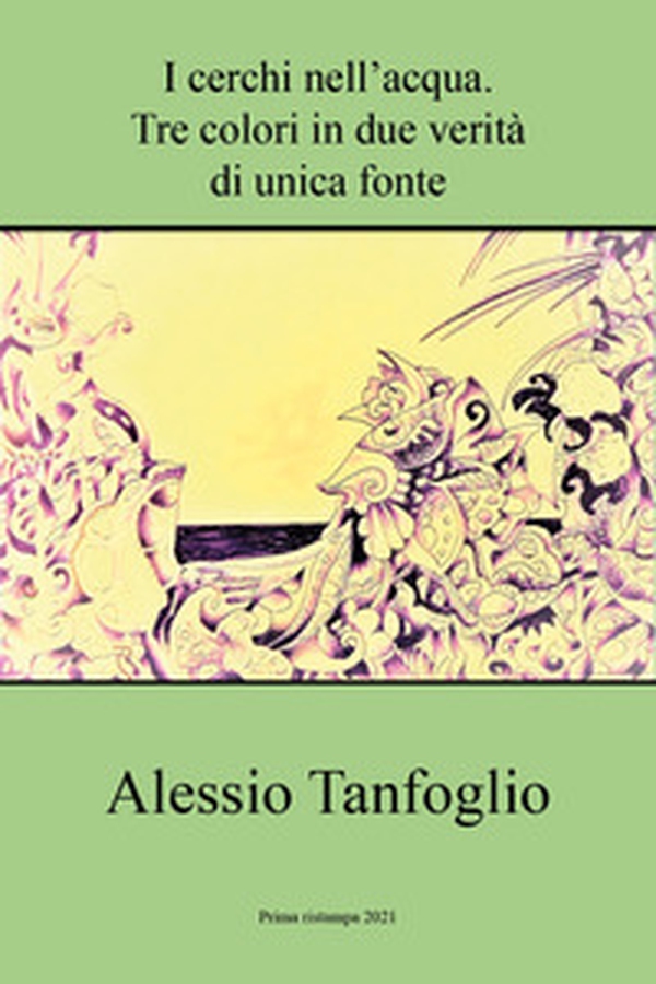 I cerchi nell'acqua. Tre colori in unica fonte - Librerie.coop I cerchi nell'acqua. Tre colori in unica fonte - Librerie.coop