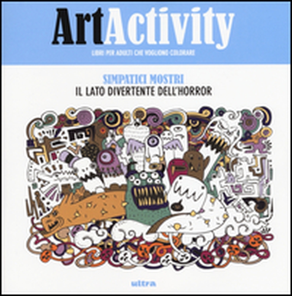 Art activity. Simpatici mostri. Il lato divertente dell'horror - Librerie.coop Art activity. Simpatici mostri. Il lato divertente dell'horror - Librerie.coop