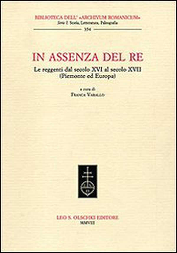 In assenza del re. Le reggenti dal XIV al XVII secolo (Piemonte ed Europa) - Librerie.coop In assenza del re. Le reggenti dal XIV al XVII secolo (Piemonte ed Europa) - Librerie.coop