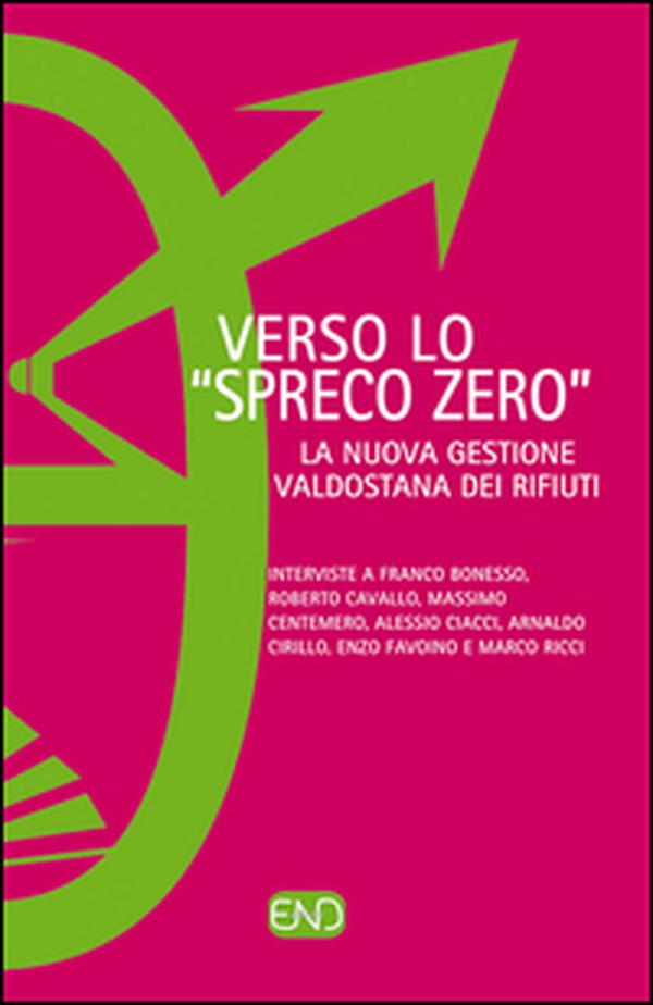 Veso «spreco zero». La nuova gestione valdostana dei rifiuti - Librerie.coop Veso «spreco zero». La nuova gestione valdostana dei rifiuti - Librerie.coop