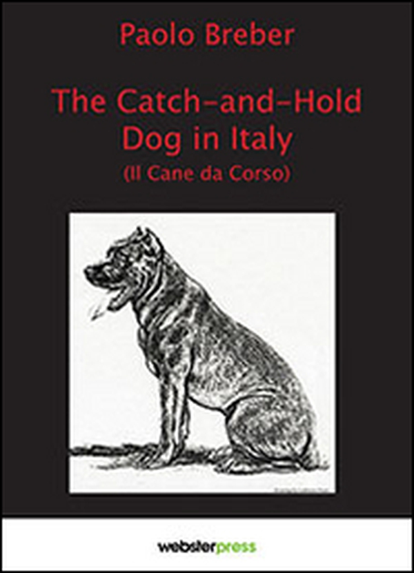 The catch-and-hold dog Italia (Il cane da corso) - Librerie.coop The catch-and-hold dog Italia (Il cane da corso) - Librerie.coop