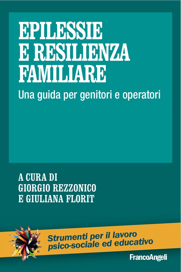 Epilessie e resilienza familiare - Librerie.coop Epilessie e resilienza familiare - Librerie.coop