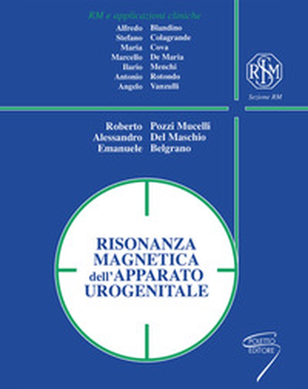 Risonanza magnetica dell'apparato urogenitale - Librerie.coop Risonanza magnetica dell'apparato urogenitale - Librerie.coop