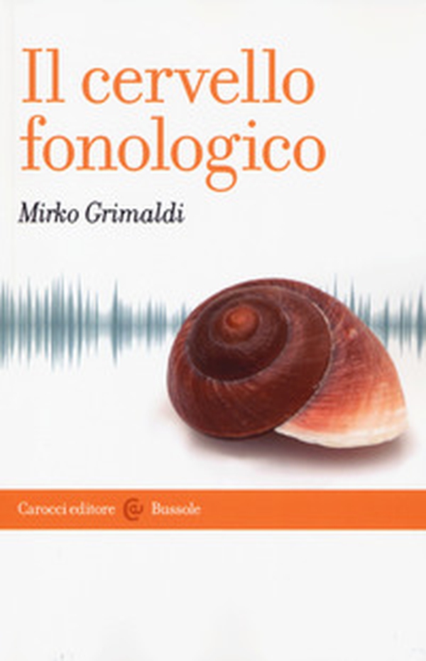 Il cervello fonologico - Librerie.coop Il cervello fonologico - Librerie.coop