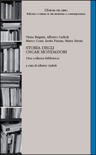 Storia degli Oscar Mondadori. Una collana-biblioteca - Librerie.coop