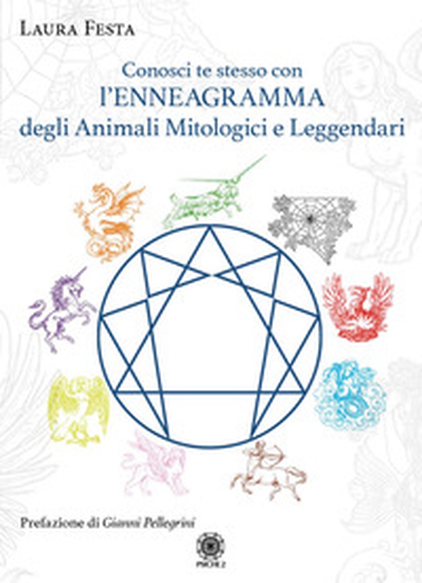 Conosci te stesso con l'Enneagramma degli animali mitologici e leggendari - Librerie.coop Conosci te stesso con l'Enneagramma degli animali mitologici e leggendari - Librerie.coop
