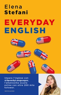 Everyday English. L'inglese che non impari a scuola, una lezione al giorno - Librerie.coop