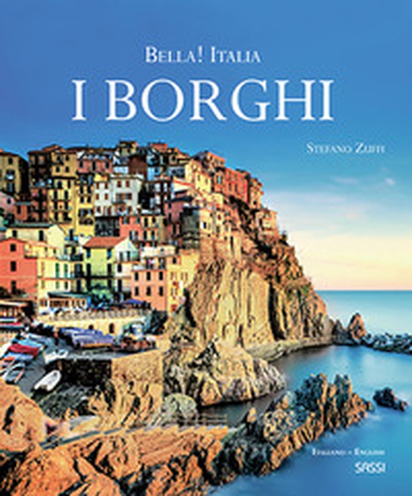 Bella! Italia. I borghi. Ediz. italiana e inglese - Librerie.coop Bella! Italia. I borghi. Ediz. italiana e inglese - Librerie.coop