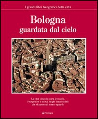 Bologna guardata dal cielo - Librerie.coop