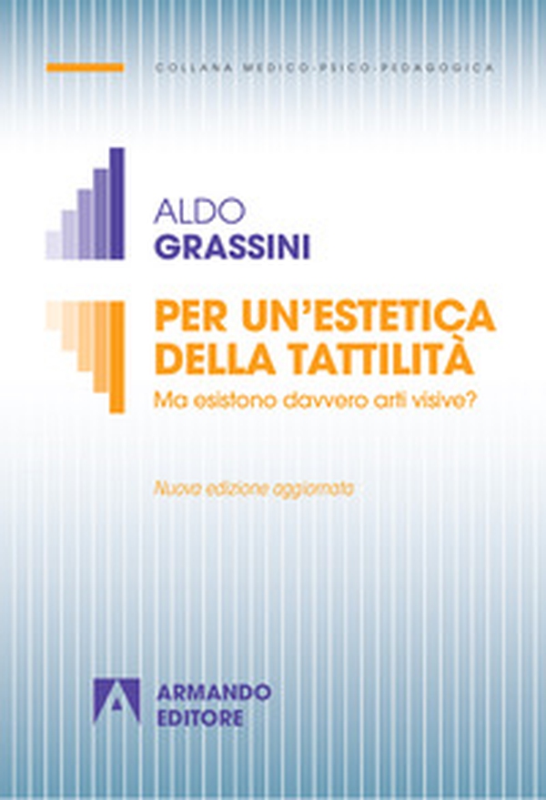 Per un'estetica della tattilità. Ma esistono davvero le arti visive? - Librerie.coop Per un'estetica della tattilità. Ma esistono davvero le arti visive? - Librerie.coop