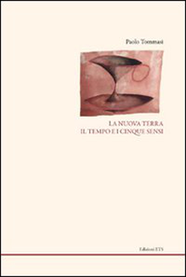 La nuova terra il tempo e i cinque sensi - Librerie.coop La nuova terra il tempo e i cinque sensi - Librerie.coop
