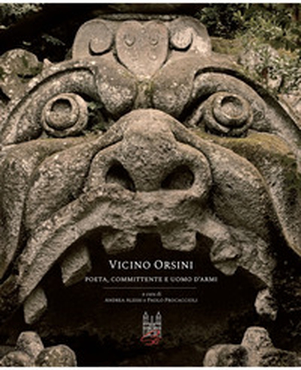 Vicino Orsini. Poeta, committente e uomo d'armi - Librerie.coop Vicino Orsini. Poeta, committente e uomo d'armi - Librerie.coop