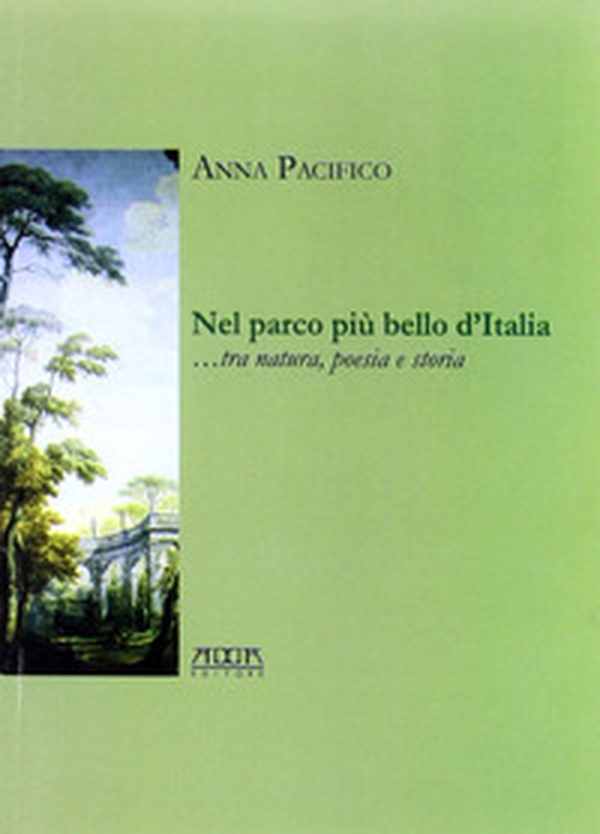 Nel parco più bello d'Italia... Poesia e storia - Librerie.coop Nel parco più bello d'Italia... Poesia e storia - Librerie.coop