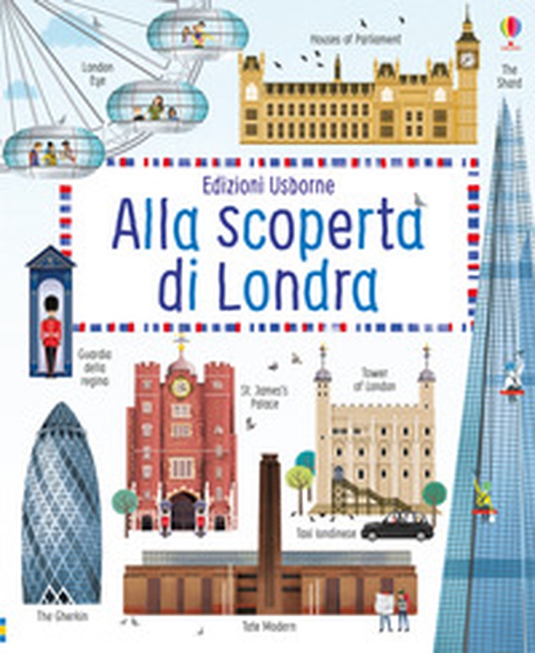 Alla scoperta di Londra - Librerie.coop Alla scoperta di Londra - Librerie.coop