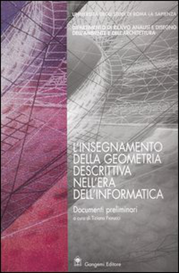L'insegnamento della geometria descrittiva nell'era dell'informatica. Documenti preliminari (Roma, 23-24-maggio 2003) - Librerie.coop L'insegnamento della geometria descrittiva nell'era dell'informatica. Documenti preliminari (Roma, 23-24-maggio 2003) - Librerie.coop