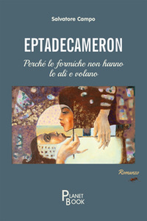 Eptadecameron. Perché le formiche non hanno le ali e volano - Librerie.coop Eptadecameron. Perché le formiche non hanno le ali e volano - Librerie.coop