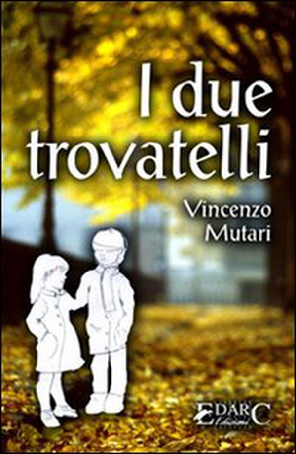 I due trovatelli - Librerie.coop I due trovatelli - Librerie.coop