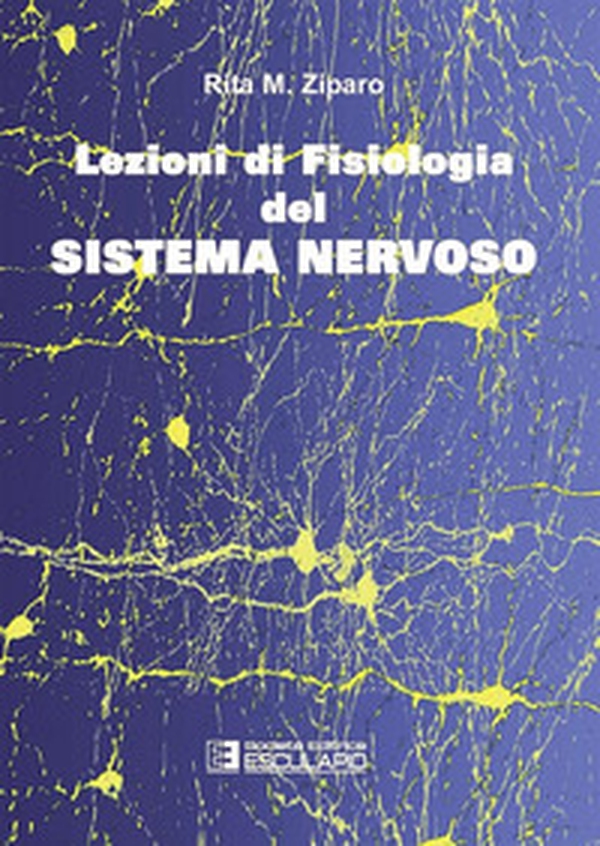 Lezioni di fisiologia del sistema nervoso - Librerie.coop Lezioni di fisiologia del sistema nervoso - Librerie.coop