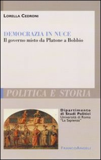 Democrazia in nuce. Il governo misto da Platone a Bobbio - Librerie.coop
