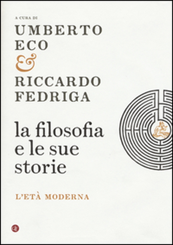 La filosofia e le sue storie. L'età moderna - Librerie.coop La filosofia e le sue storie. L'età moderna - Librerie.coop