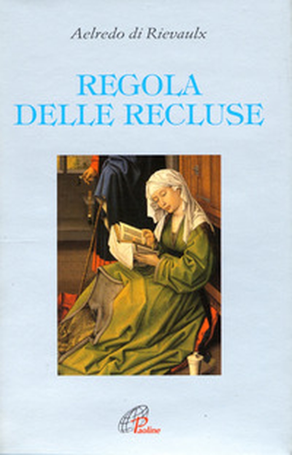 Regola delle recluse - Librerie.coop Regola delle recluse - Librerie.coop