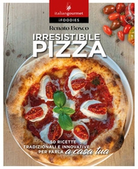 Irresistibile pizza - Librerie.coop