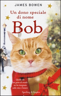 Un dono speciale di nome Bob - Librerie.coop