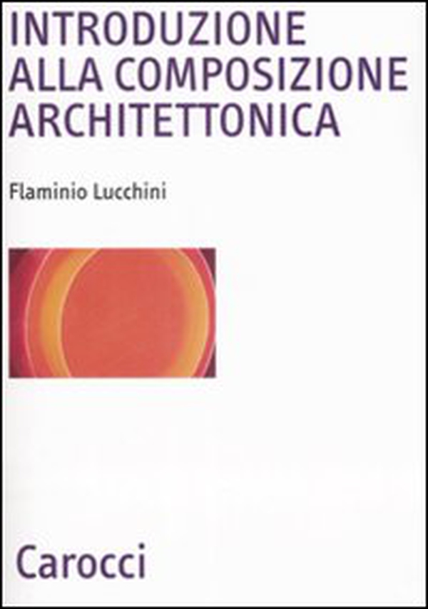 Introduzione alla composizione architettonica - Librerie.coop Introduzione alla composizione architettonica - Librerie.coop