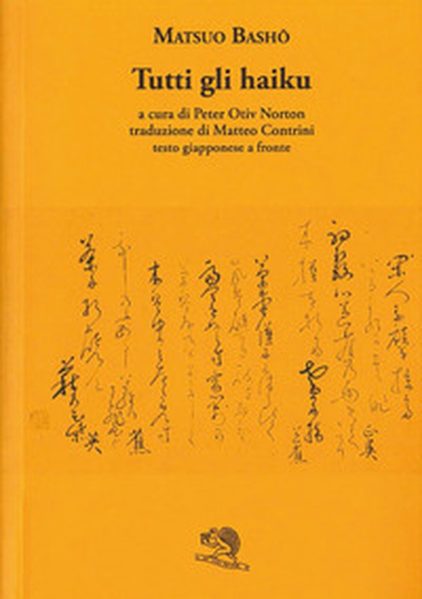 Tutti gli haiku. Testo giapponese a fronte - Librerie.coop Tutti gli haiku. Testo giapponese a fronte - Librerie.coop