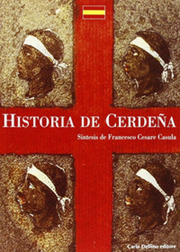 La storia di Sardegna. Sintesi. Ediz. spagnola - Librerie.coop La storia di Sardegna. Sintesi. Ediz. spagnola - Librerie.coop