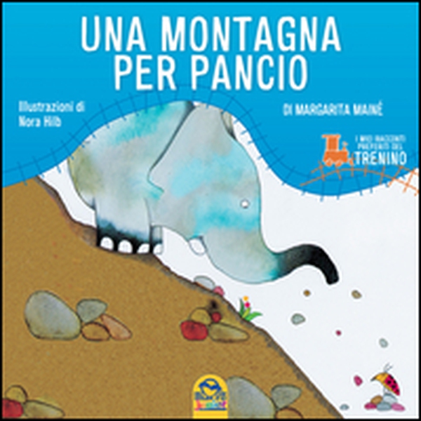 Una montagna per Pancio - Librerie.coop Una montagna per Pancio - Librerie.coop