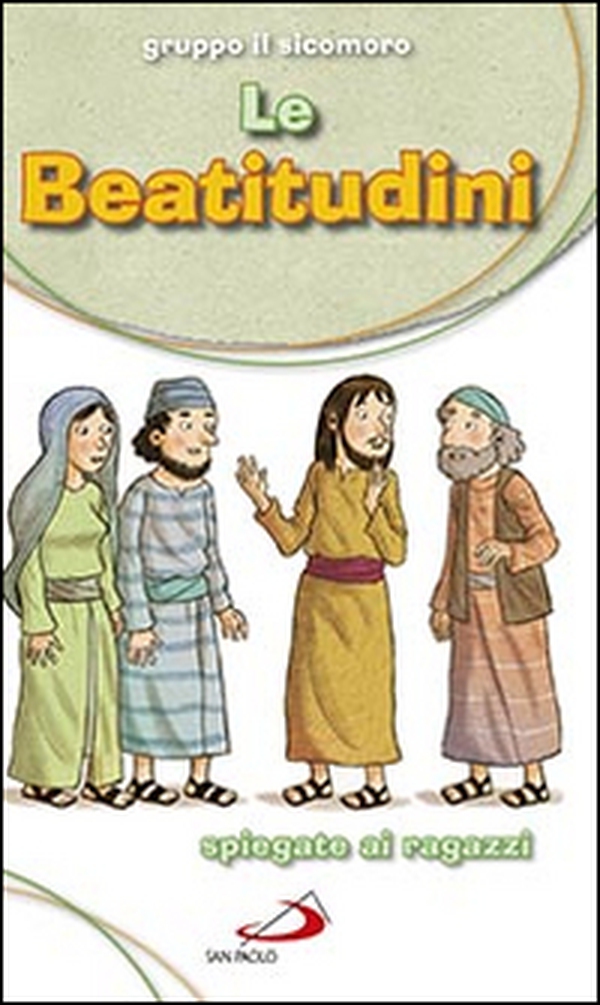 Le beatitudini spiegate ai ragazzi - Librerie.coop Le beatitudini spiegate ai ragazzi - Librerie.coop