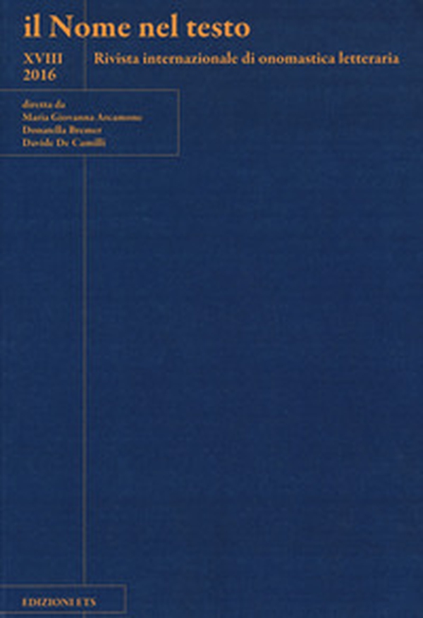 Il nome nel testo. Rivista internazionale di onomastica letteraria - Vol. 18 - Librerie.coop Il nome nel testo. Rivista internazionale di onomastica letteraria - Vol. 18 - Librerie.coop