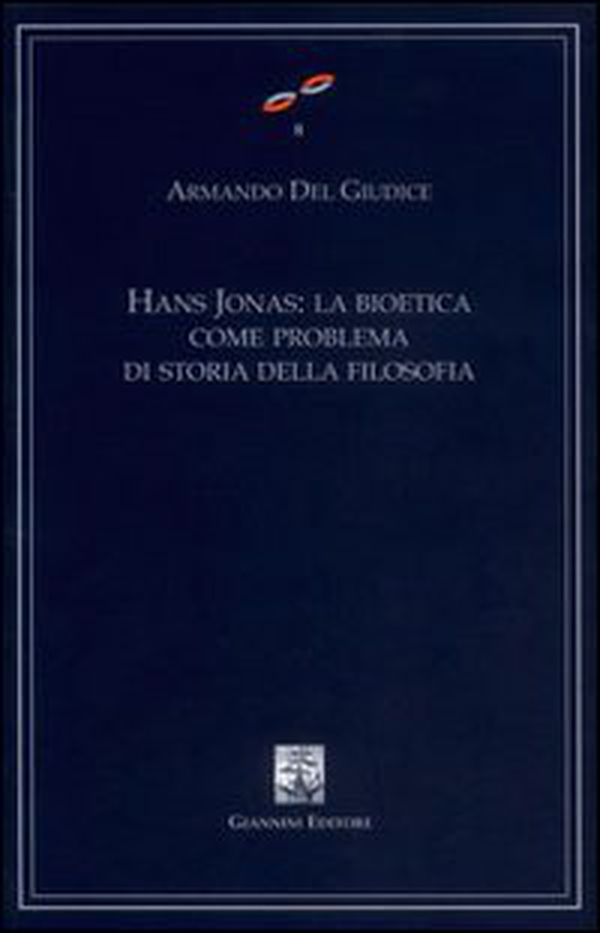 Hans Jonas. La bioetica come problema di storia della filosofia - Librerie.coop Hans Jonas. La bioetica come problema di storia della filosofia - Librerie.coop
