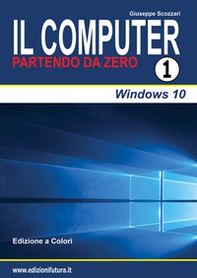Il computer partendo da zero - Vol. 1 - Librerie.coop