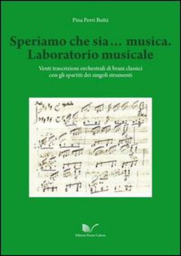 Speriamo che sia... musica. Laboratorio musicale - Librerie.coop Speriamo che sia... musica. Laboratorio musicale - Librerie.coop