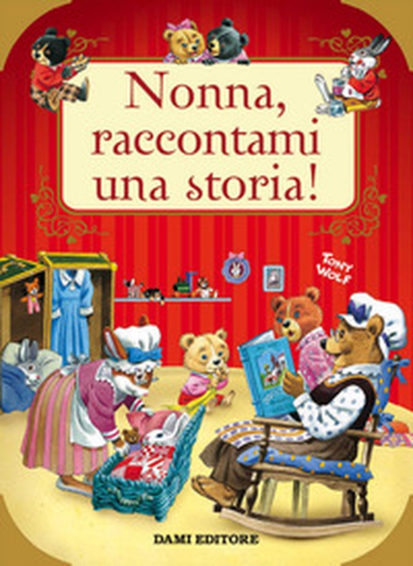 Nonna, raccontami una storia! - Librerie.coop Nonna, raccontami una storia! - Librerie.coop