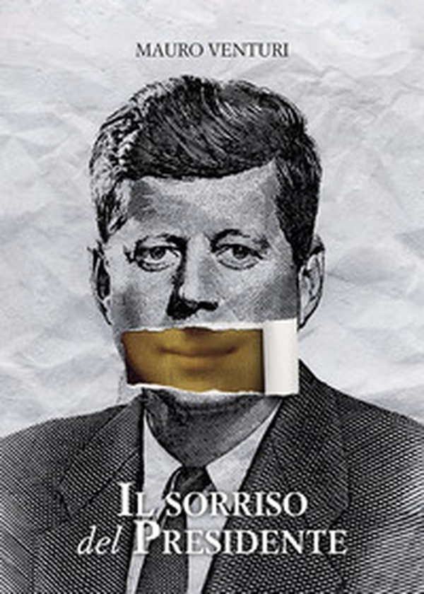 Il sorriso del Presidente - Librerie.coop Il sorriso del Presidente - Librerie.coop