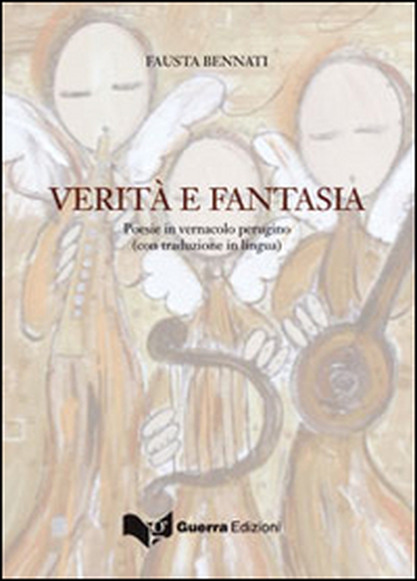 Verità e fantasia. Poesie in vernacolo perugino - Librerie.coop Verità e fantasia. Poesie in vernacolo perugino - Librerie.coop