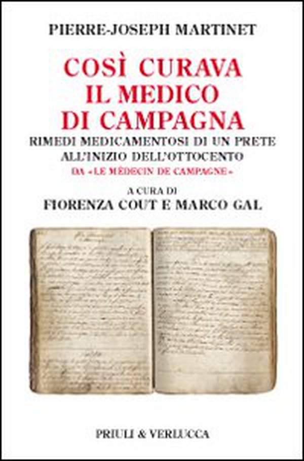 Così curava il medico di campagna. Rimedi medicamentosi di un prete all'inizio dell'Ottocento - Librerie.coop Così curava il medico di campagna. Rimedi medicamentosi di un prete all'inizio dell'Ottocento - Librerie.coop