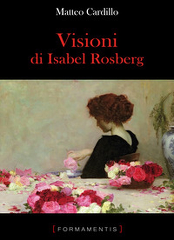 Visioni di Isabel Rosberg - Librerie.coop Visioni di Isabel Rosberg - Librerie.coop