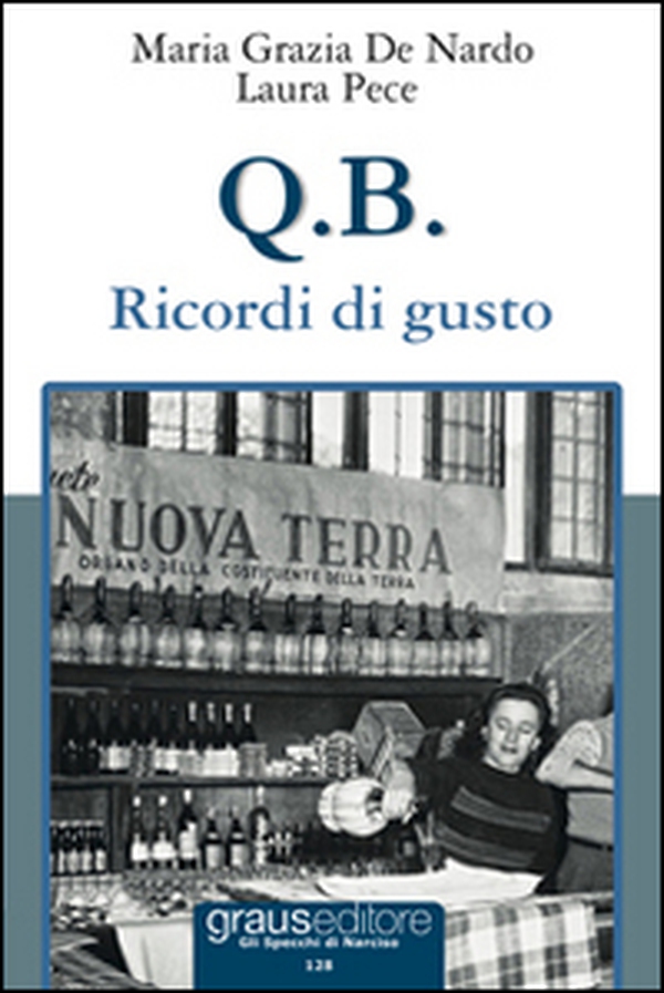 Q.B. Ricordi di gusto - Librerie.coop Q.B. Ricordi di gusto - Librerie.coop